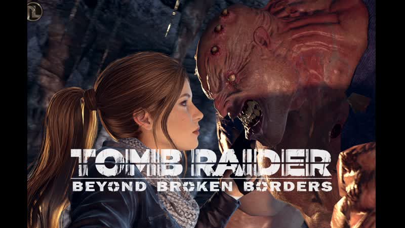 800px x 450px - Beyond broken borders final full (tomb raider lara croft sex)