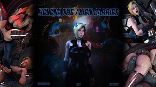 Helena, the alien carrier (молодые or alive sex)