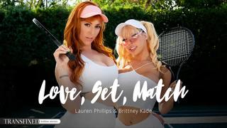 Lauren phillips, brittney kade 2023 01 11 love set match (shemale, tranny, trans, transexual)