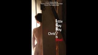Маленький мальчик гей, христос мёртв little gay boy, christ is молодые (2012) франция