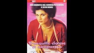 Спокойные деревенские женщины tranquille donne di campagna (1980) италия