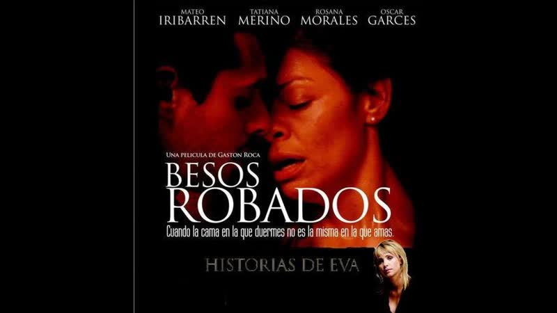 Historias de eva (2005) besos robados (s1, ep4)