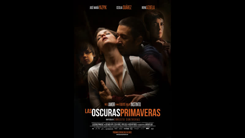 Темная весна las oscuras primaveras (2014) мексика