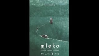 Milk Milk (Mleko) (2017) Poland 
