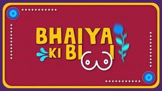 Bhaiya ki biwi s01 kooku