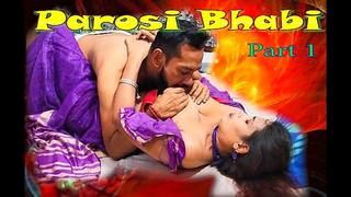 Parosi Bhabi – 2022 – Uncut Hindi Short Movie – Toptenxxx