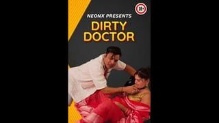 Dirty doctor – 2023 – uncut hindi short film – neonx