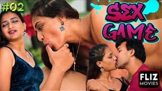 Sex Game – S01e02 – 2023 – Hindi Passionate Web Series – Flizmovies