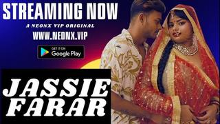 Jassie farar – 2023 – hindi uncut short film – neonx