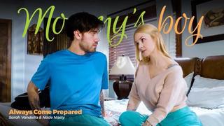 Always come prepared sarah vandella mommysboy 2022 new porn milf big tits ass hard sex hd step mom son taboo incest mature