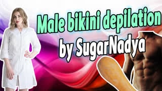 Sugarnadya male bikini depilation 