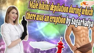 During depilation, an unforeseen eruption occurred 