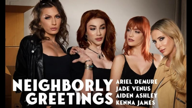 Kenna james, aiden ashley, jade venus &amp; ariel demure / neighborly greetings [trans, shemale, feature, lesbian, cumshot]