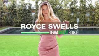 Royce swells (the very choice royce)