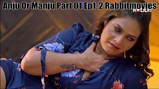 Anju or manju part 01 ep1 2 rabbitmovies